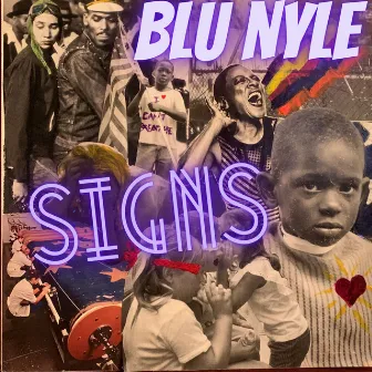 Signs by Blu Nyle