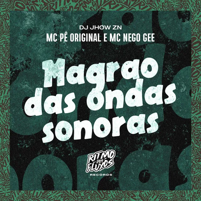 Magrão das Ondas Sonoras