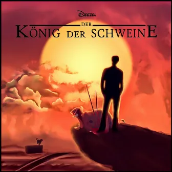 Der König Der Schweine by DEEZEL