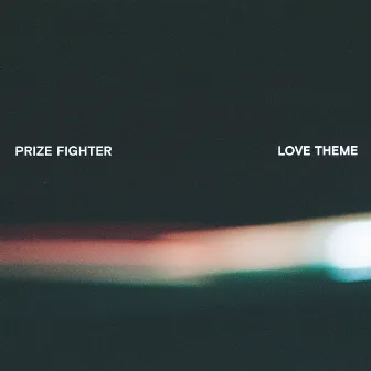 Prize Fighter, Love Theme by Armando Young