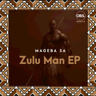 Zulu Man EP by Mageba SA