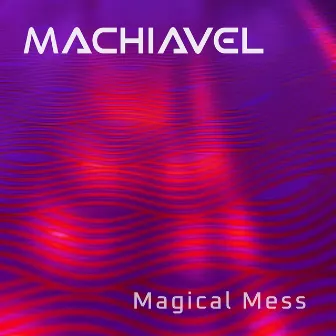 Magical Mess by Machiavel