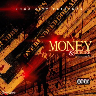 Money & Murder, Vol. 1 by Knoc City