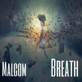 BREATH by Malcolm