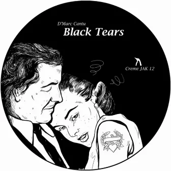 Black Tears by D'Marc Cantu