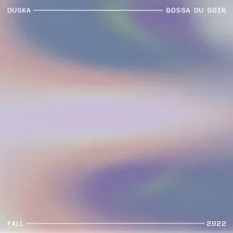 Bossa Du Soir by Ouska