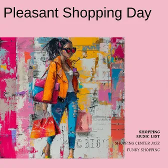 Pleasant Shopping Day by Funky Shopping