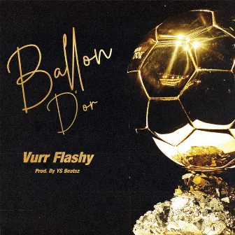 Ballon D'or by Vurr Flashy