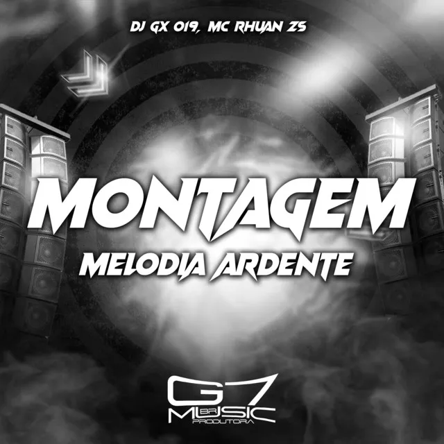 Montagem Melodia Ardente