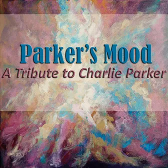 Parker's Mood: A Tribute to Charlie Parker by Phil Woods Quartet