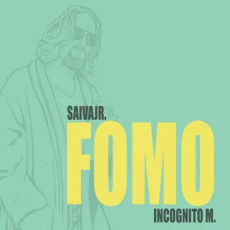 FOMO by Incognito M.