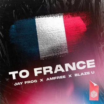 To France by Jay Frog