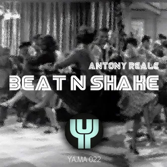 Beat n Shake by Antony Reale