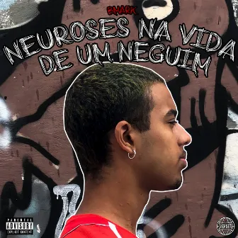 Neuroses na Vida de um Neguim by VERSE7 MOB