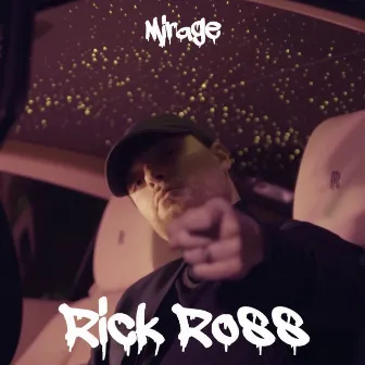 Rick Ross by Mirage