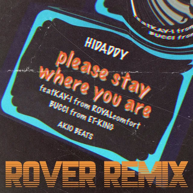 please stay where you are [ROVER(ROYALcomfort) REMIX]