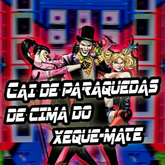 Cai de Paraquedas de Cima do Xeque-Mate by DJ CR Prod