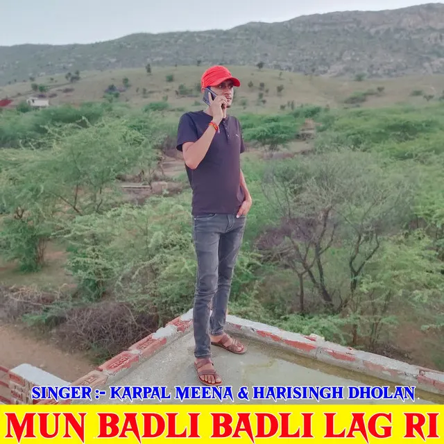 Mun Badli Badli Lag Ri