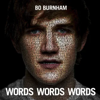 Words Words Words by Bo Burnham