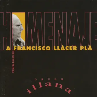 Francisco Llácer Plá: Homenaje a Francisco Llácer Plá by Vicent Gelós Ten