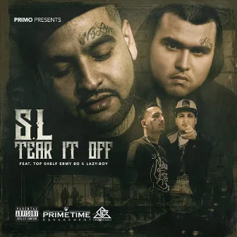 Tear It Off (feat. Top Shelf Ermy Bo & Lazy-Boy) by S.L