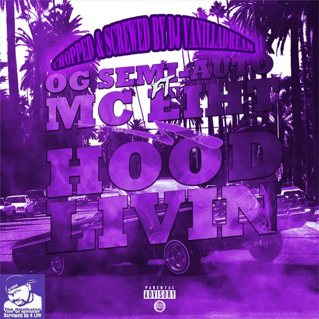 Hood Livin (Chopped & Screwed By DJ Vanilladream) [feat. MC Eiht]