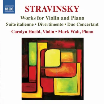 Stravinsky: Works for Violin and Piano by Mark Wait