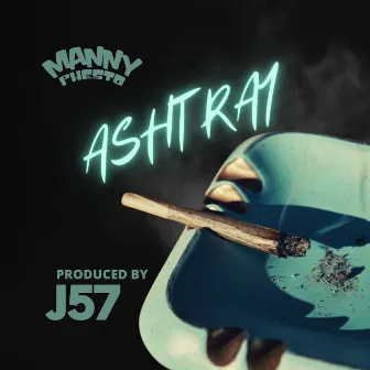 Ashtray by Manny Phesto