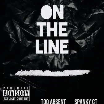 On The Line by Spanky Ct