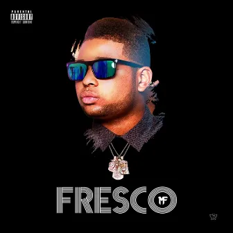 Fresco by Mike Fresh