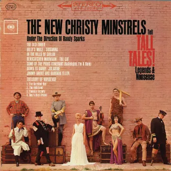 Tell Tall Tales! Legends, And Nonsense by The New Christy Minstrels