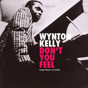 Don't You Feel - Heart and Soul by Wynton Kelly