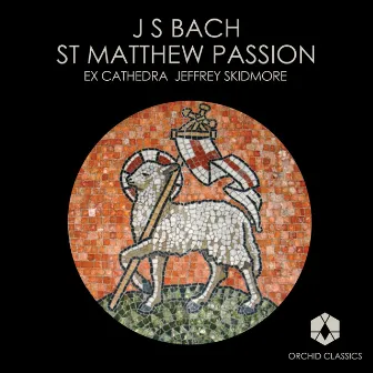 Bach, J.S.: St. Matthew Passion by Ex Cathedra Baroque Orchestra