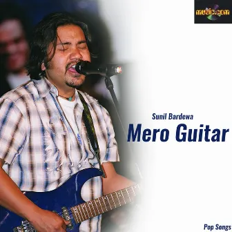 Mero Guitar by Sunil Bardewa