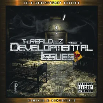 Developmental Issues EP: 10th Anniversary Edition by TheRealDeez