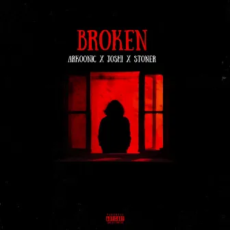 Broken by ARKOONIC