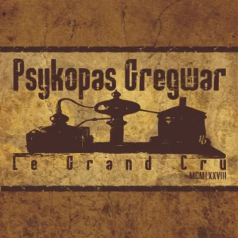 Le Grand Cru by Psykopas Gregwar