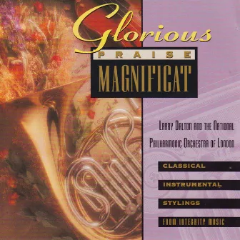 Glorious: Praise Magnificat by Larry Dalton