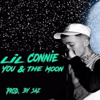 You & The Moon by lil connie