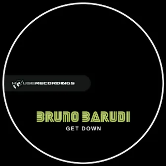 Get Down by Bruno Barudi