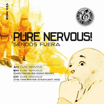 Pure Nervous by Sendos Fuera