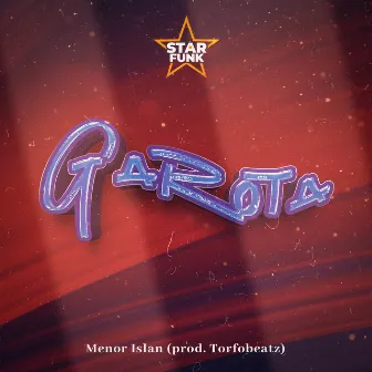 Garota by Menor Islan