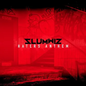 Haters Anthem by Slum Wiz