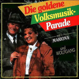 Die Goldene Volksmusik-Parade by Wolfgang