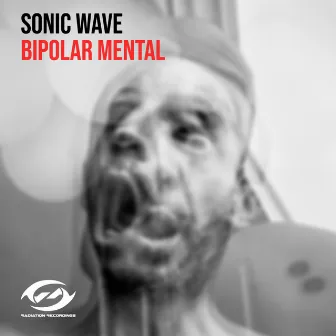 Bipolar Mental by Sonic Wave