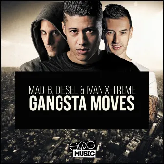 Gangsta Moves by Mad B