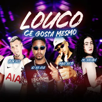 Louco Cê Sabe Mesmo by Mc Blek Ocs