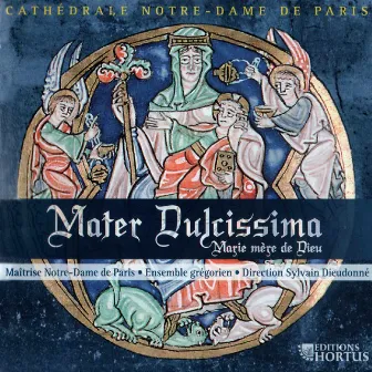 Mater Dulcissima by Maitrise Notre-Dame De Paris