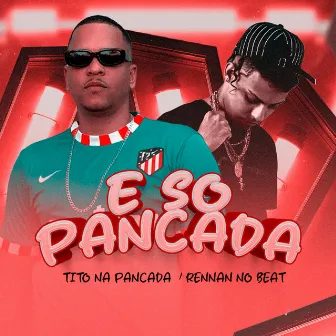 É Só Pancada by Tito na Pancada