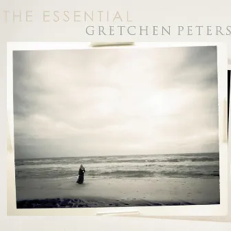 The Essential by Gretchen Peters